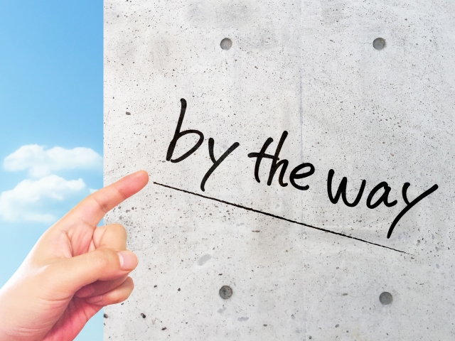 英語の「by the way」の意味って？